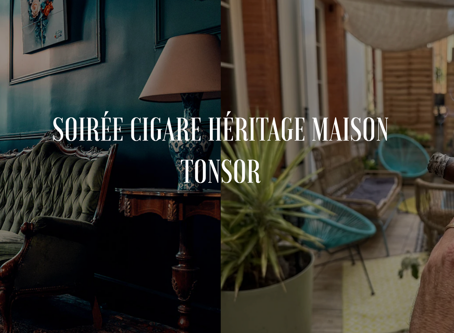 Soirée - Héritage Maison Tonsor